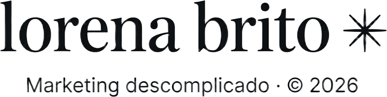 Lorena Brito — Marketing Descomplicado